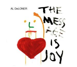 Cover for Al Deloner · Message Is Joy (CD) (2007)