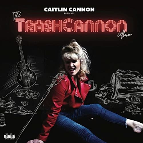 Cover for Caitlin Cannon · The Trashcannon Album (CD) (2020)