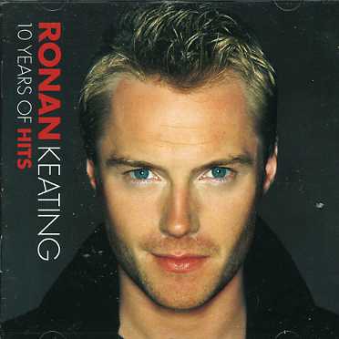 10 Years of Hits - Ronan Keating - Musiikki - Universal - 0602498684559 - maanantai 11. lokakuuta 2004