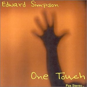 One Touch - Edward Simpson - Music - Pax Stereo - 0634967730559 - August 2, 2005