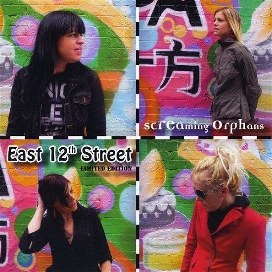 Cover for Screaming Orphans · East 12th Street (CD) (2009)