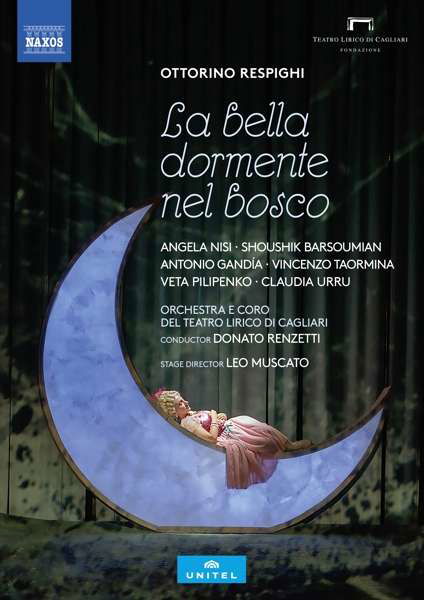 Ottorino Respighi: La bella dormente nel bosco (The Sleeping Beauty) - Orc E Coro Cagliari / Renzetti - Filme - NAXOS AUDIOVISUAL - 0747313565559 - 13. März 2020