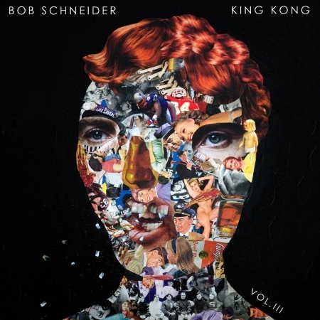 Cover for Bob Schneider · King Kong 3 (CD) (2015)
