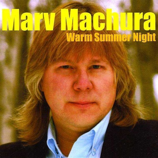 Cover for Marv Machura · Warm Summer Night (CD) (2009)