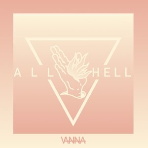 Cover for Vanna · All Hell (CD) (2016)