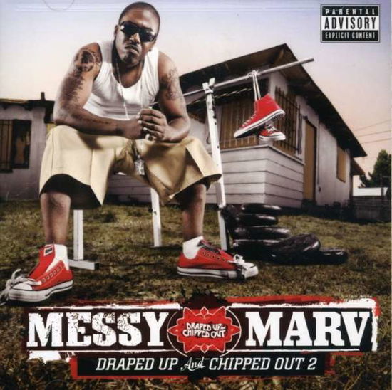 Cover for Messy Marv · Presents Draped Up &amp; Chipped out 2 (CD) (2009)