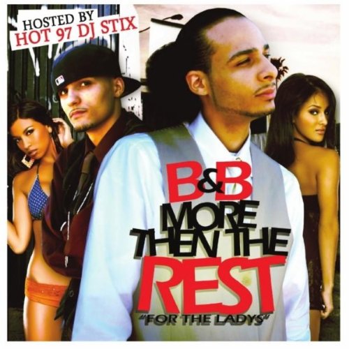 Cover for B&amp;b · More then the Rest (Hosted by DJ Stix) (CD) (2010)