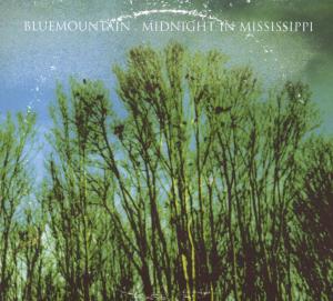 Cover for Blue Mountain · Midnight in Mississippi (CD) (2008)