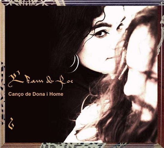 Cover for L'ham De Foc · Canco De Dona I Home (CD) [Digipak] (2014)