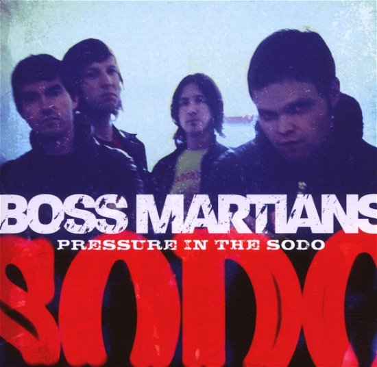 Pressure in the Sodo - Boss Martians - Musik - INDIA NAVIGATION - 4260019030559 - 29. november 2007