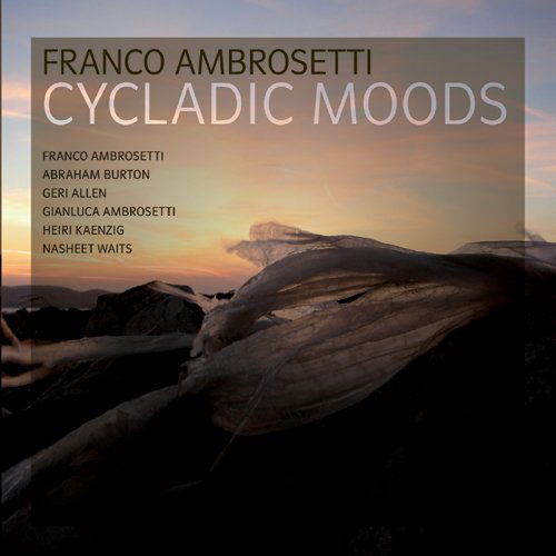 Cover for Franco Ambrosetti · Cycladic Mood (CD) [Japan Import edition] (2014)