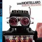 Cover for Sam Trio Mortellaro · Robotic Delusions (CD) [Japan Import edition] (2019)