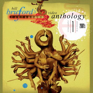 Cover for Bill Bruford's Earthworks · Video Anthology Volume One - 2000s 2cd+dvd Edition (CD) [Japan Import edition] (2023)