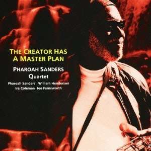 Cover for Pharoah Sanders Quartet · The Creator Has a Master Plan (CD) [Japan Import edition] (2011)