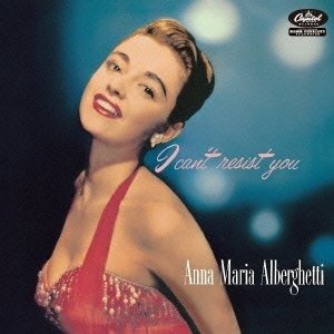Cover for Anna Alberghetti · I Can't Resist You (CD) [Limited edition] (2012)