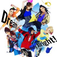 Cover for Dream · Ev'rybody Alright! (CD) [Japan Import edition] (2010)