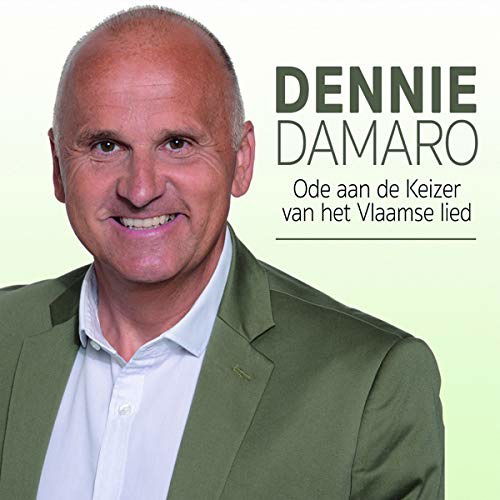 Cover for Dennie Damaro · Ode Aan De Keizer Van Het Vlaamse Lied (CD) (2018)
