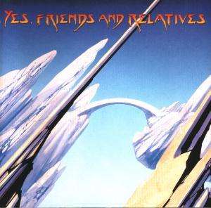 Yes - Friends and Relatives - Yes - Musik - ELAP - 5706238332559 - 30. august 2023