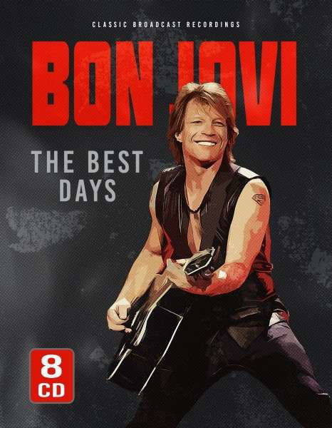 The Best Days (8-cd-set) - Bon Jovi - Musiikki - LASER MEDIA - 6583818475559 - perjantai 20. toukokuuta 2022