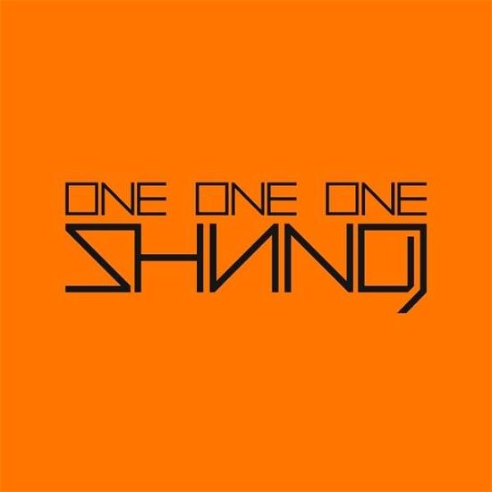 One One One - Shining - Musik - PHD MUSIC - 7090014387559 - 10. juni 2013