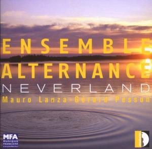 Cover for Ensemble Alternance · Neverland (CD) (2007)