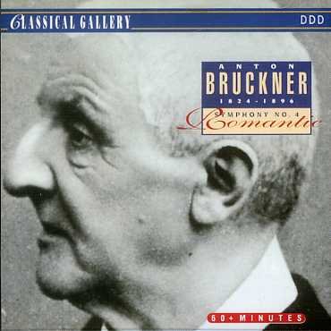Symph.No.4'romantic' - Anton Bruckner - Musiikki - CLASSICAL GALLERY - 8712177015559 - maanantai 26. heinäkuuta 1993