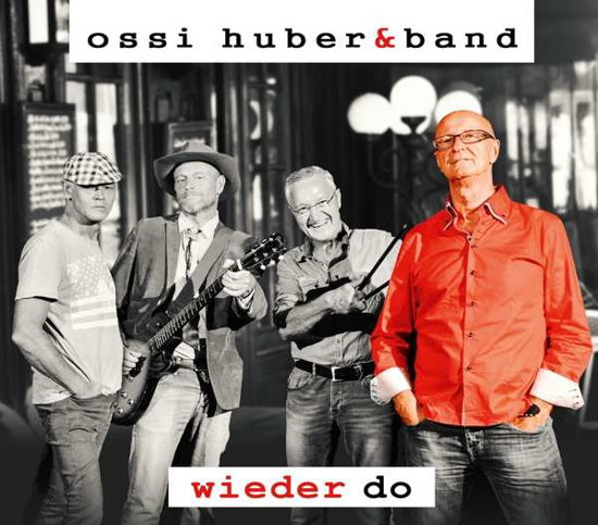 Cover for Huber, Ossi &amp; Band · Wieder Do (CD) (2016)