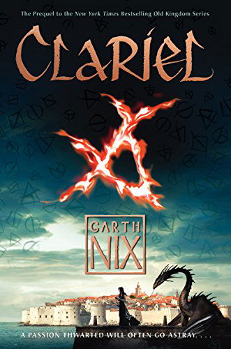 Cover for Garth Nix · Clariel: the Lost Abhorsen (Gebundenes Buch) (2014)