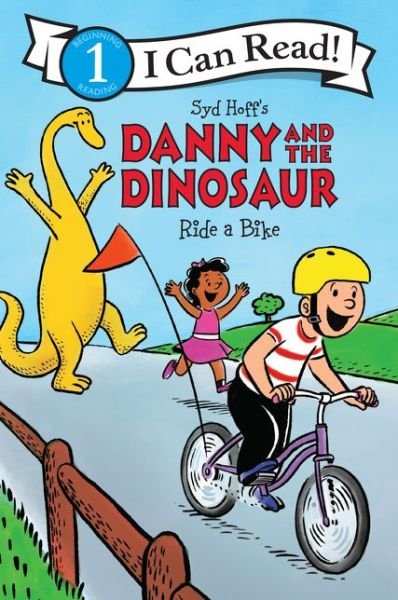 Syd Hoff · Danny and the Dinosaur Ride a Bike - I Can Read Level 1 (Paperback Book) (2020)