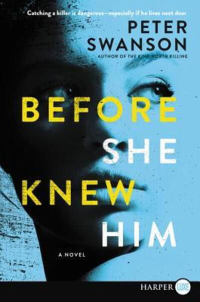 Cover for Peter Swanson · Before She Knew Him : A Novel (Paperback Book) (2019)