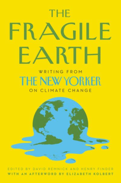 Cover for David Remnick · The Fragile Earth: Writing from the New Yorker on Climate Change (Paperback Book) (2021)