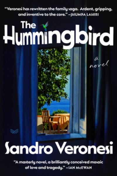 Cover for Sandro Veronesi · The Hummingbird: A Novel (Hardcover Book) (2022)