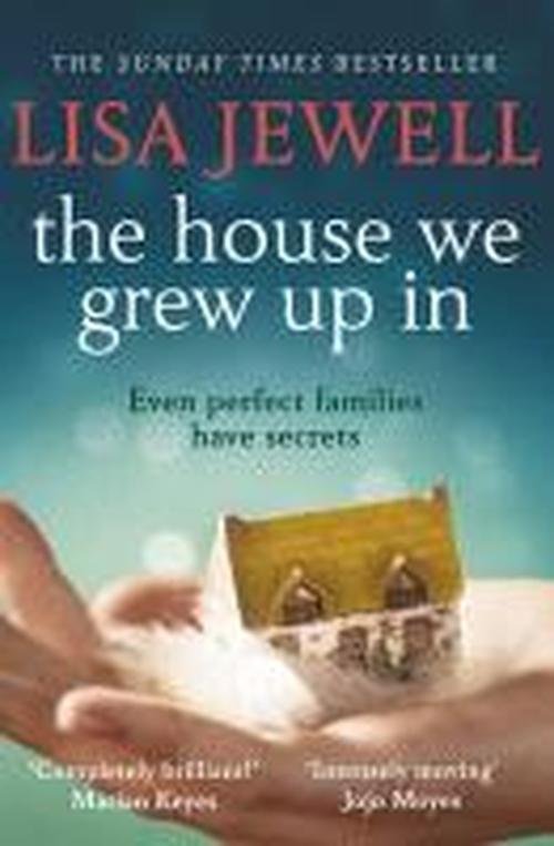 The House We Grew Up In: A psychological thriller from the bestselling author of The Family Upstairs - Lisa Jewell - Bøker - Cornerstone - 9780099559559 - 3. juli 2014