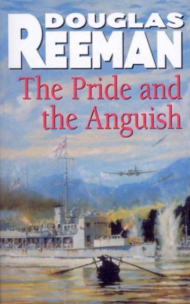 Cover for Douglas Reeman · The Pride and the Anguish (Paperback Bog) (2013)