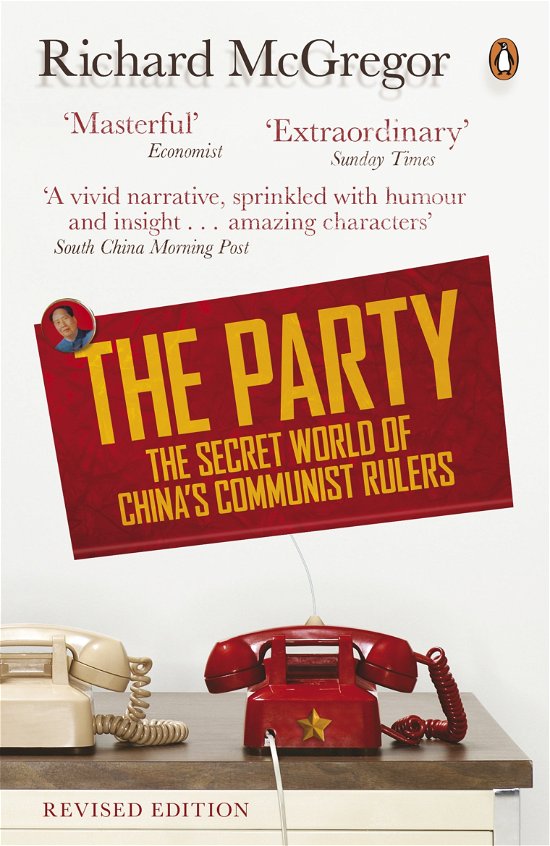 Cover for Richard McGregor · The Party: The Secret World of China's Communist Rulers (Paperback Book) (2013)