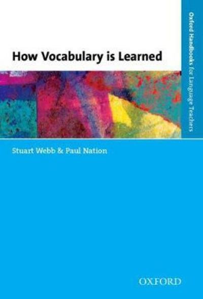 How Vocabulary Is Learned - Stuart Webb - Livros - Oxford University Press - 9780194403559 - 3 de agosto de 2017