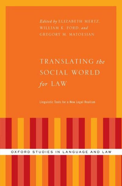 Cover for Translating the Social World for Law: Linguistic Tools for a New Legal Realism - Oxford Studies in Language and Law (Innbunden bok) (2016)