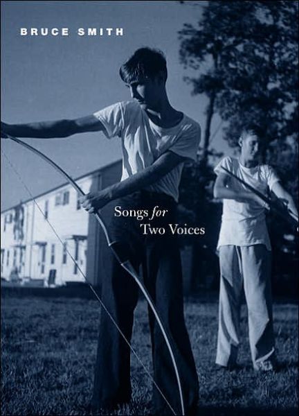 Cover for Bruce Smith · Songs for Two Voices - Phoenix Poets (Inbunden Bok) (2005)