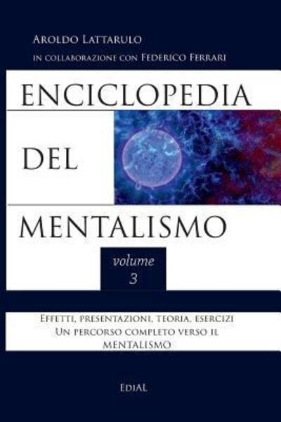 Cover for Aroldo Lattarulo · Enciclopedia del Mentalismo vol. 3 (Pocketbok) (2018)