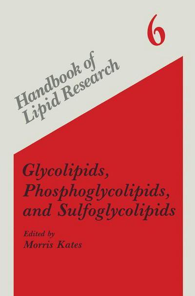 Cover for Morris Kates · Glycolipids, Phosphoglycolipids, and Sulfoglycolipids - Handbook of Lipid Research (Hardcover Book) [1990 edition] (1990)