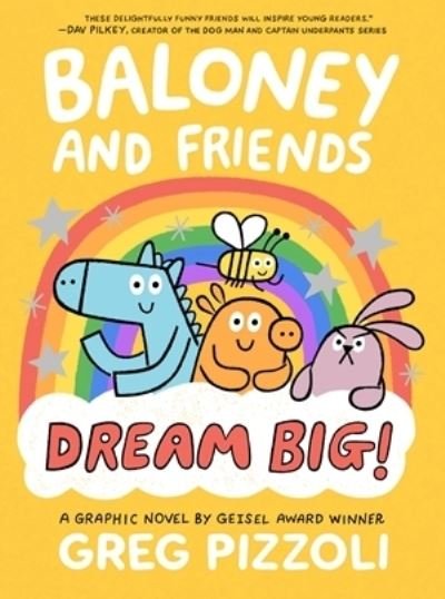 Cover for Greg Pizzoli · Baloney and Friends: Dream Big! (Hardcover Book) (2022)