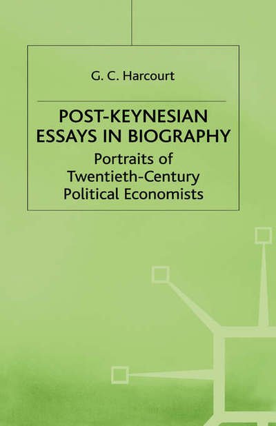 Cover for G C Harcourt · Post-Keynesian Essays in Biography: Portraits of Twentieth-Century Political Economists (Hardcover Book) (1992)