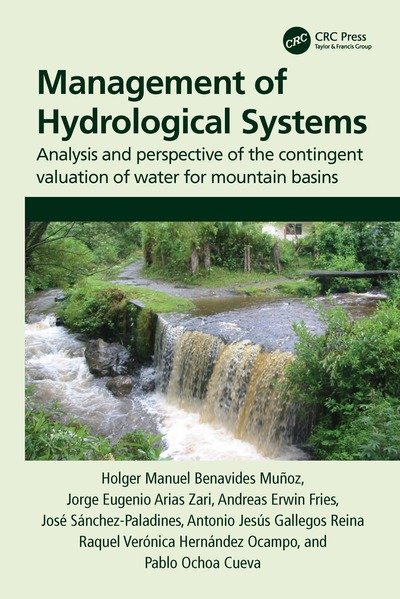 Cover for Holger Benavides Munoz · Management of Hydrological Systems: Analysis and perspective of the contingent valuation of water for mountain basins (Hardcover bog) (2020)