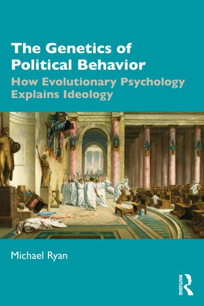 Cover for Michael Ryan · The Genetics of Political Behavior: How Evolutionary Psychology Explains Ideology (Taschenbuch) (2020)