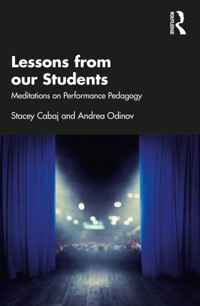 Cover for Stacey Cabaj · Lessons from our Students: Meditations on Performance Pedagogy (Paperback Book) (2023)