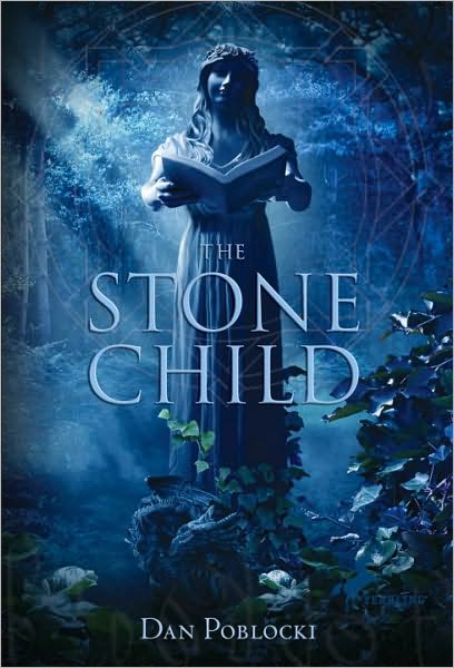 Cover for Dan Poblocki · The Stone Child (Paperback Book) (2010)