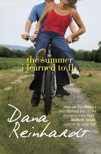 Cover for Dana Reinhardt · The Summer I Learned to Fly (Paperback Book) [Reprint edition] (2012)