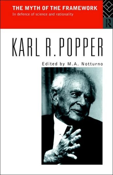 Cover for Karl Popper · The Myth of the Framework: In Defence of Science and Rationality (Paperback Bog) (1995)