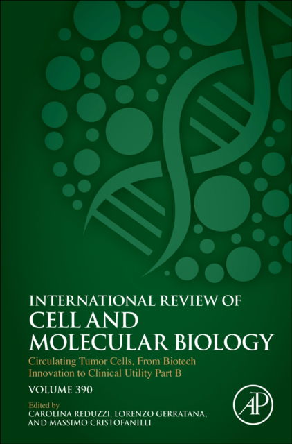 Cover for Carolina Reduzzi · Circulating Tumor Cells, From Biotech Innovation to Clinical Utility Part B - International Review of Cell and Molecular Biology (Hardcover Book) (2025)