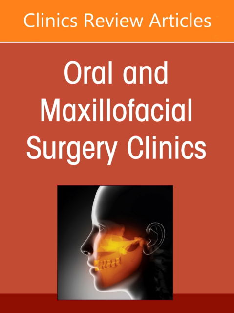 Cover for Advancements in Personalized Digital Oral Surgery, An Issue of Oral and Maxillofacial Surgery Clinics of North America - The Clinics: Dentistry (Hardcover Book) (2025)